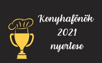 konyhafőnök 2021 nyertese