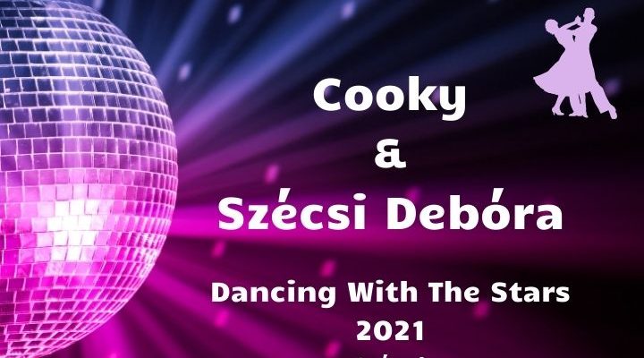 Cooky és Szécsi Debóra Dancing With The Stars 2021