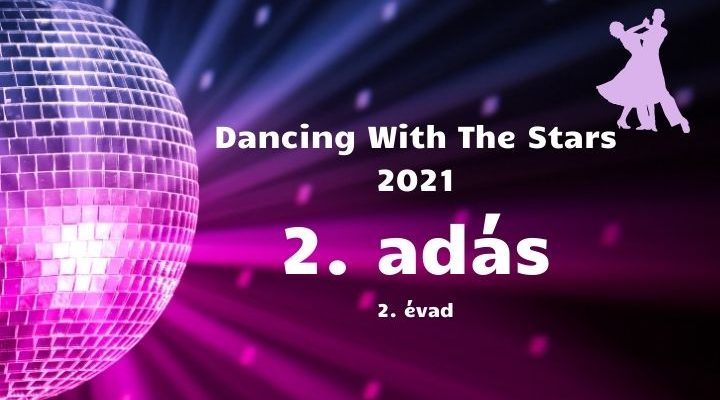 dancing with the stars 2021. 2. adás