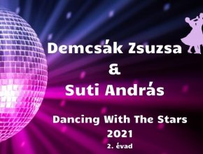 Demcsák Zsuzsa és Suti András Dancing With The Stars