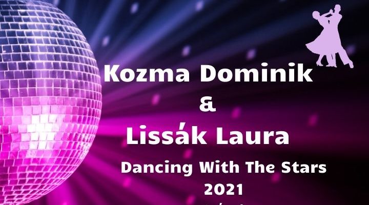 Kozma Dominik és Lissák Laura Dancing With The Stars 2021
