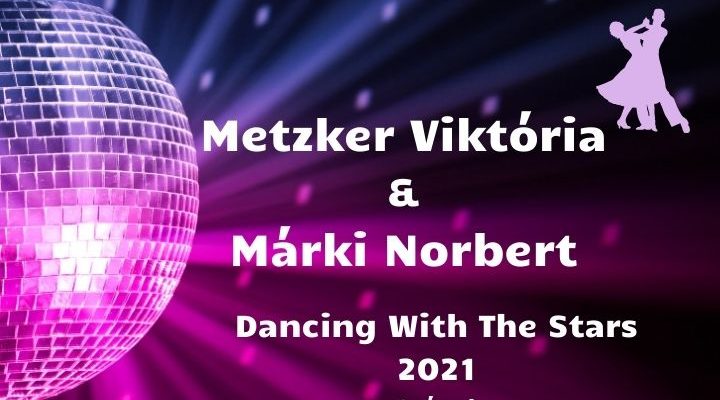 Metzker Viktória és Márki Norbert Dancing With The Stars 2021