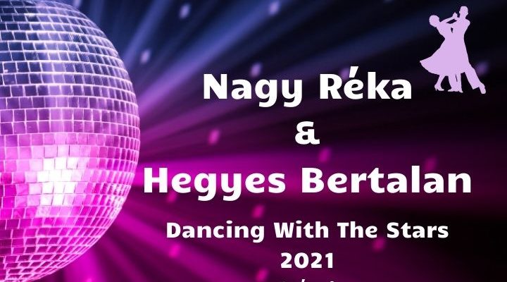Nagy Réka és Hegyes Bertalan Dancing With The Stars 2021