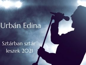 Urbán Edina Sztárban sztár leszek 2021 szereplő