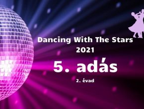 Dancing with the stars 2021. - 5. adás