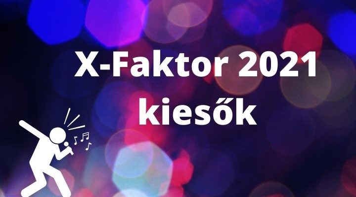 x-faktor 2021 kiesők