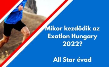 Mikor kezdődik az Exatlon 2022 All Star évad?