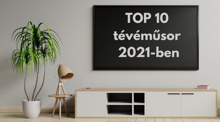 top 10 tévéműsor 2021-ben