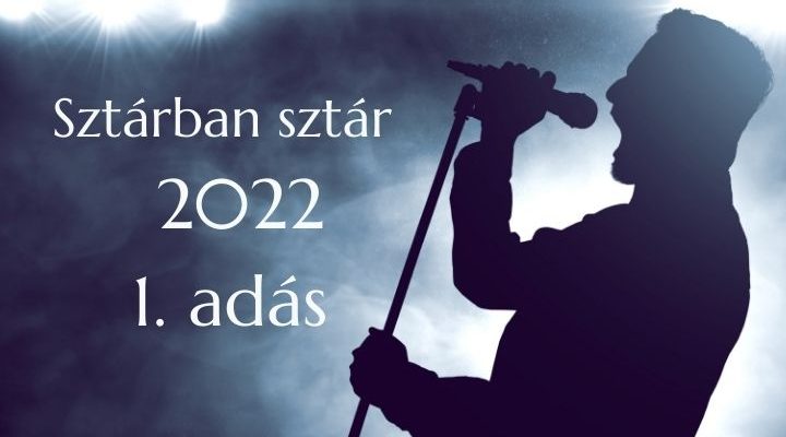 Sztárban sztár 2022 - 1. adás
