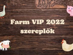 farm vip 2022 szereplők