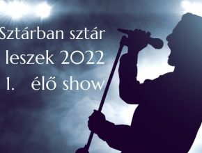 sztárban sztár leszek 2022. 1. élő show