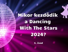 mikor kezdődik a dancing with the stars 2024 - 5. évad