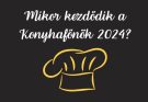 mikor kezdődik a konyhafőnök 2024