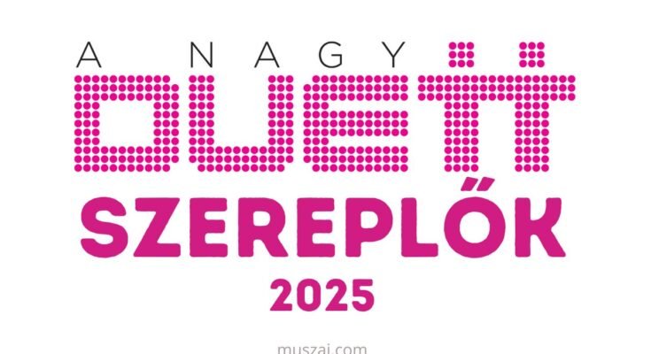 nagy duett szereplők 2025